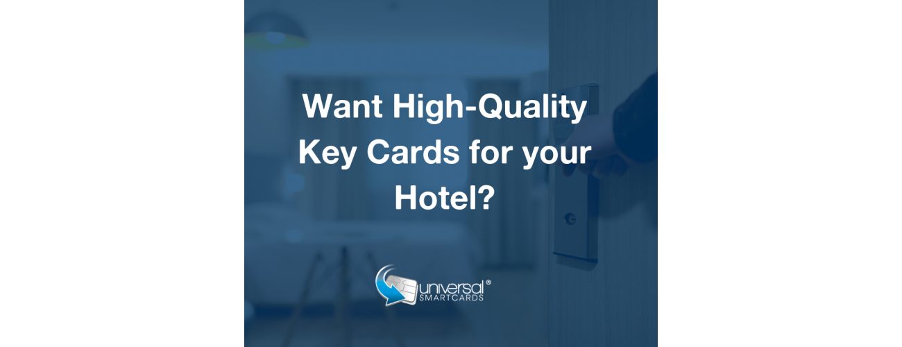 WHY ARE HIGH-QUALITY KEY CARDS IMPORTANT FOR YOUR LUXURY HOTEL?